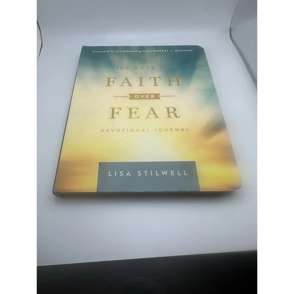 100 Days of Faith over Fear : Devotional Journal by Lisa Stilwell (2019)